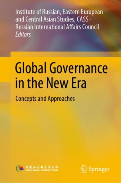 Book cover of: Global Governance in the New Era. By: Fuzhan Xie