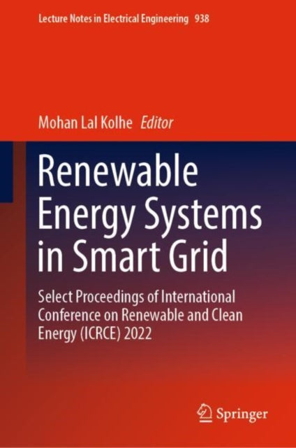Book cover of: Renewable Energy Systems in Smart Grid. By: Mohan Lal Kolhe