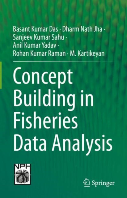Book cover of: Concept Building in Fisheries Data Analysis. By: Basant Kumar Das