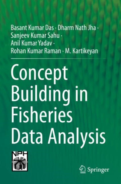 Book cover of: Concept Building in Fisheries Data Analysis. By: Basant Kumar Das