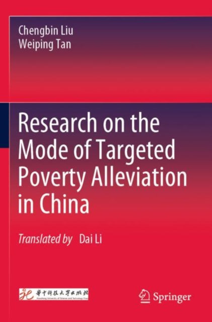 Book cover of: Research on the Mode of Targeted Poverty Alleviation in China. By: Chengbin Liu