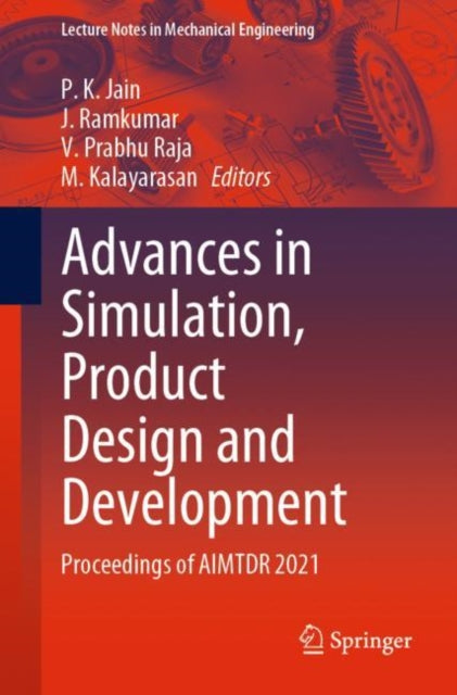 Book cover of: Advances in Simulation, Product Design and Development. By: Jain, P. K.