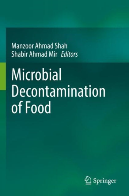 Book cover of: Microbial Decontamination of Food. By: Manzoor Ahmad Shah