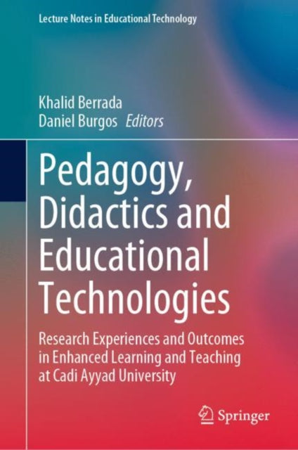 Book cover of: Pedagogy, Didactics and Educational Technologies. By: Khalid Berrada