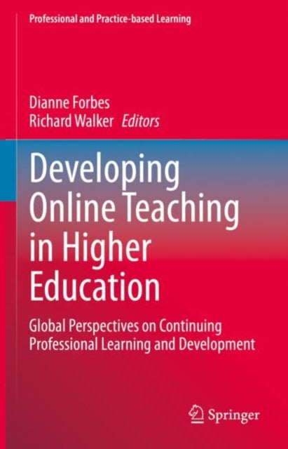 Book cover of: Developing Online Teaching in Higher Education. By: Dianne Leslie Forbes