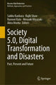 Book cover of: Society 5.0, Digital Transformation and Disasters. By: Sakiko Kanbara