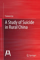 Book cover of: Study of Suicide in Rural China. By: Yanwu Liu