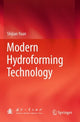 Book cover of: Modern Hydroforming Technology. By: Shijian Yuan
