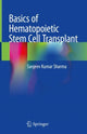 Book cover of: Basics of Hematopoietic Stem Cell Transplant. By: Sanjeev Kumar Sharma