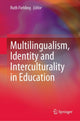 Book cover of: Multilingualism, Identity and Interculturality in Education. By: Ruth Fielding
