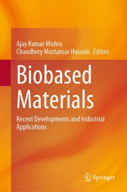Book cover of: Biobased Materials. By: Ajay Kumar Mishra