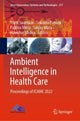 Book cover of: Ambient Intelligence in Health Care. By: Tripti Swarnkar