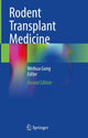 Book cover of: Rodent Transplant Medicine. By: Weihua Gong
