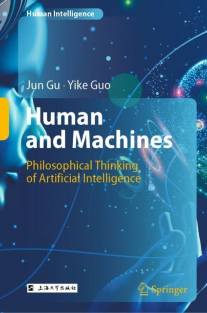 Book cover of: Human and Machines. By: Jun Gu