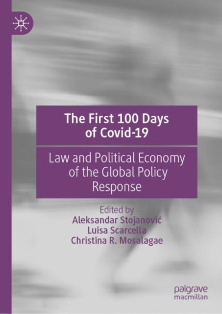 Book cover of: First 100 Days of Covid-19. By: Aleksandar Stojanović