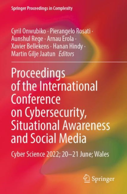 Book cover of: Proceedings of the International Conference on Cybersecurity, Situational Awareness and Social Media