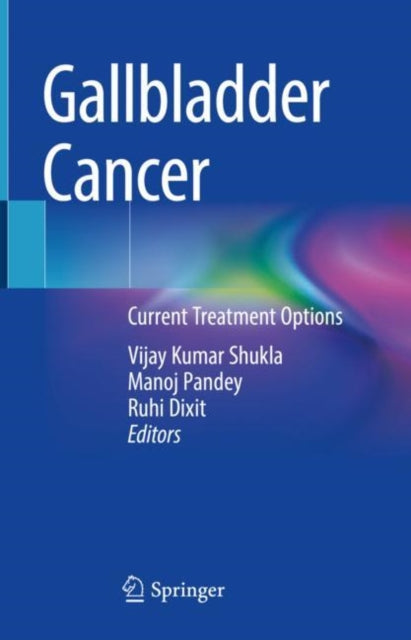 Book cover of: Gallbladder Cancer. By: Vijay Kumar Shukla