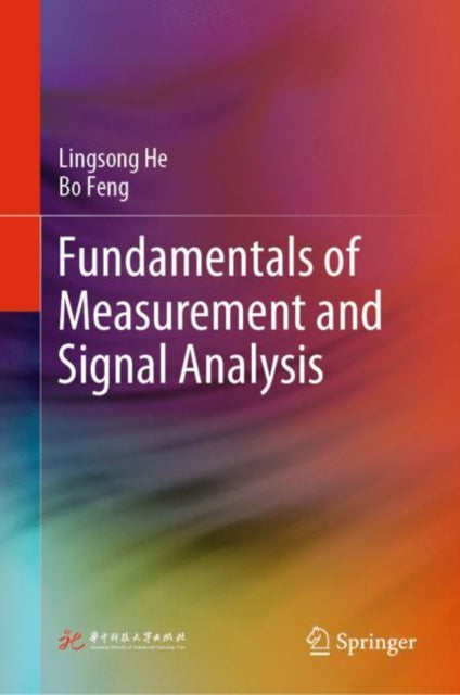 Book cover of: Fundamentals of Measurement and Signal Analysis. By: Lingsong He