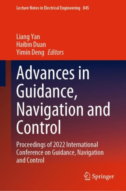 Book cover of: Advances in Guidance, Navigation and Control. By: Liang Yan