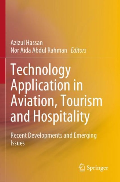 Book cover of: Technology Application in Aviation, Tourism and Hospitality. By: Azizul Hassan