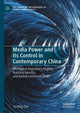 Book cover of: Media Power and its Control in Contemporary China. By: Yanling Zhu