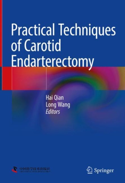 Book cover of: Practical Techniques of Carotid Endarterectomy. By: Hai Qian