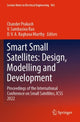 Book cover of: Smart Small Satellites: Design, Modelling and Development. By: Chander Prakash