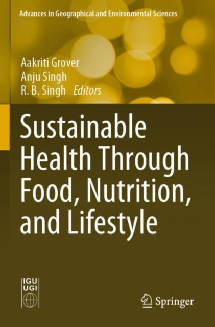 Book cover of: Sustainable Health Through Food, Nutrition, and Lifestyle