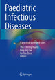 Book cover of: Paediatric Infectious Diseases. By: Yhu-Chering Huang