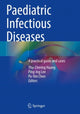 Book cover of: Paediatric Infectious Diseases. By: Yhu-Chering Huang