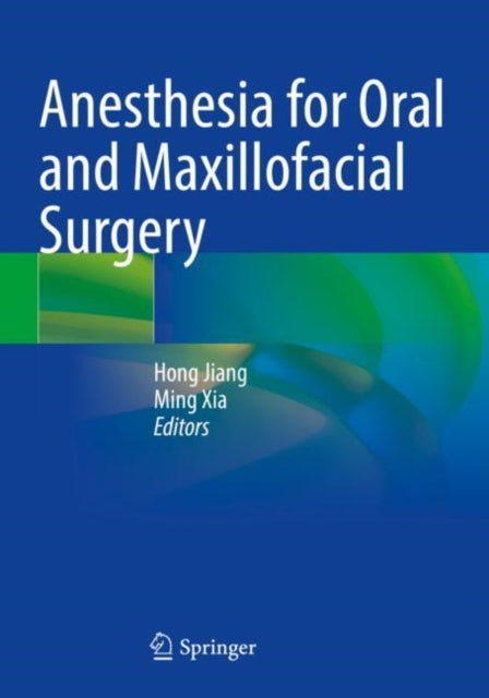 Book cover of: Anesthesia for Oral and Maxillofacial Surgery. By: Hong Jiang