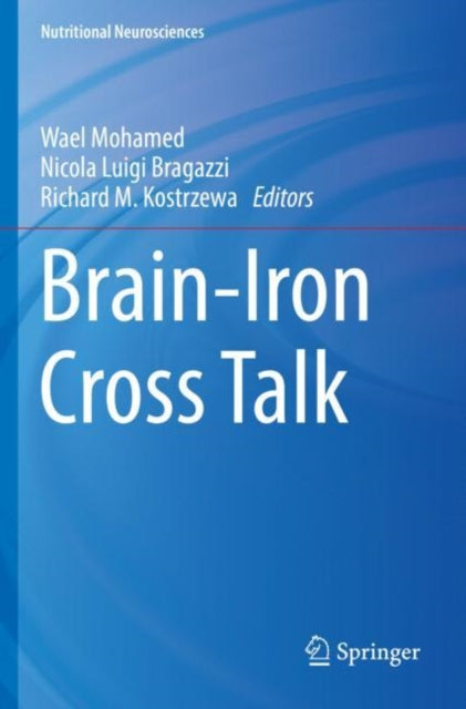 Book cover of: Brain-Iron Cross Talk. By: Wael Mohamed