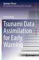 Book cover of: Tsunami Data Assimilation for Early Warning. By: Yuchen Wang
