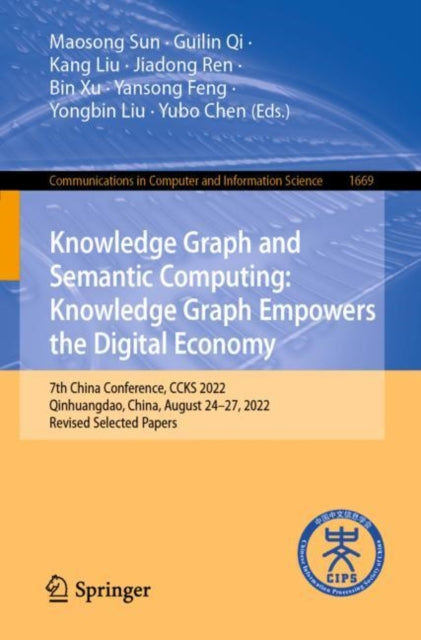 Book cover of: Knowledge Graph and Semantic Computing: Knowledge Graph Empowers the Digital Economy. By: Maosong Sun