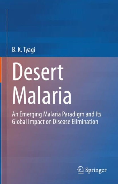 Book cover of: Desert Malaria. By: B. K. Tyagi