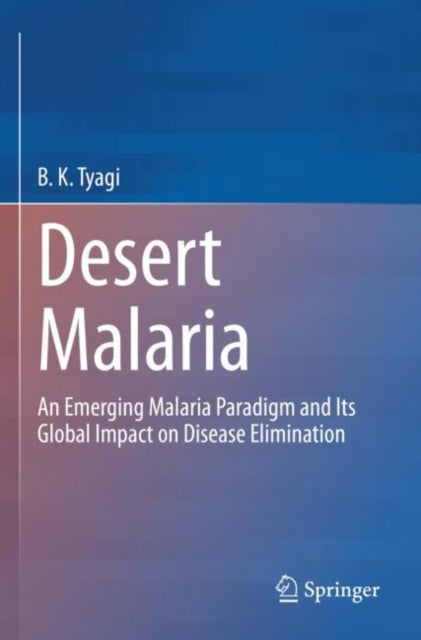 Book cover of: Desert Malaria. By: B. K. Tyagi
