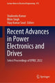 Book cover of: Recent Advances in Power Electronics and Drives. By: Shailendra Kumar