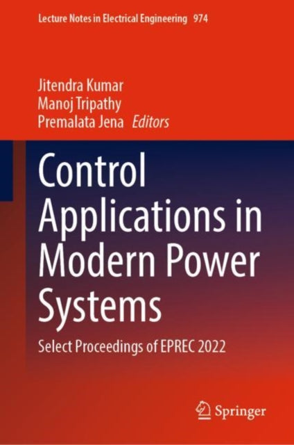 Book cover of: Control Applications in Modern Power Systems. By: Jitendra Kumar