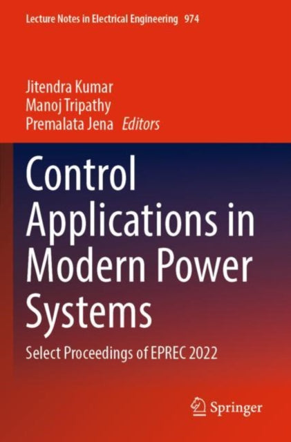 Book cover of: Control Applications in Modern Power Systems. By: Jitendra Kumar