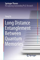 Book cover of: Long Distance Entanglement Between Quantum Memories. By: Yong Yu