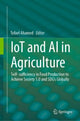 Book cover of: IoT and AI in Agriculture. By: Tofael Ahamed