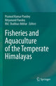 Book cover of: Fisheries and Aquaculture of the Temperate Himalayas. By: Pramod Kumar Pandey