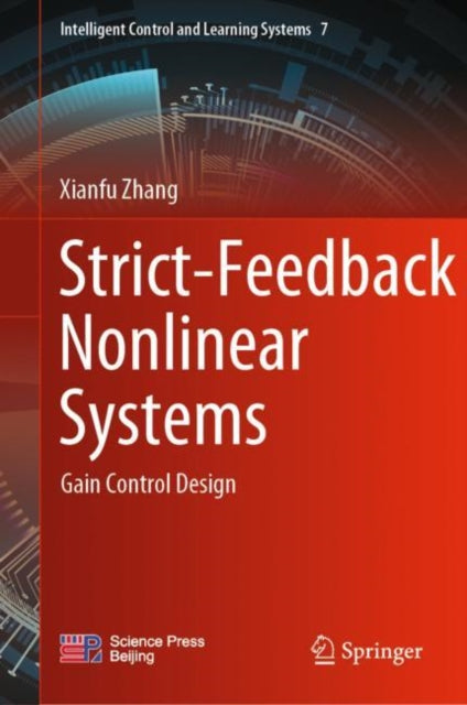 Book cover of: Strict-Feedback Nonlinear Systems. By: Xianfu Zhang
