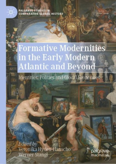 Book cover of: Formative Modernities in the Early Modern Atlantic and Beyond. By: Veronika Hyden-Hanscho