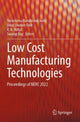 Book cover of: Low Cost Manufacturing Technologies. By: Shrikrishna Nandkishor Joshi