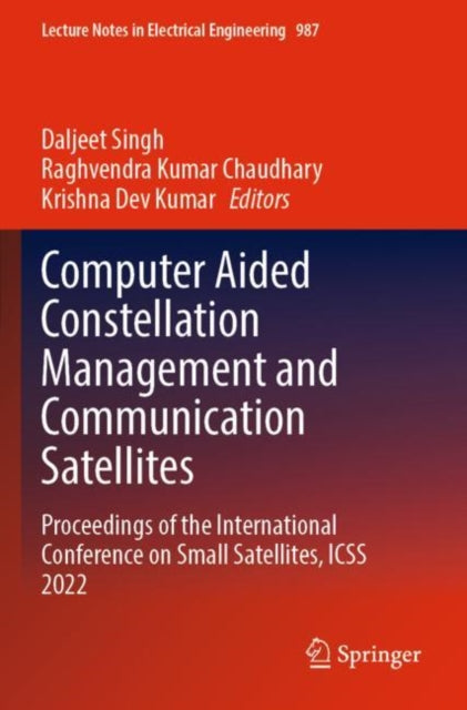 Book cover of: Computer Aided Constellation Management and Communication Satellites. By: Daljeet Singh