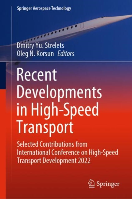 Book cover of: Recent Developments in High-Speed Transport. By: Dmitry Yu Strelets
