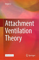 Book cover of: Attachment Ventilation Theory. By: Angui Li