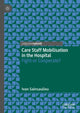 Book cover of: Care Staff Mobilisation in the Hospital. By: Ivan Sainsaulieu