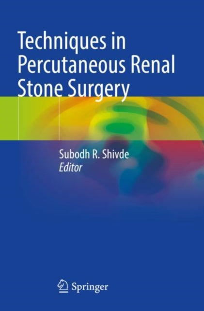 Book cover of: Techniques in Percutaneous Renal Stone Surgery